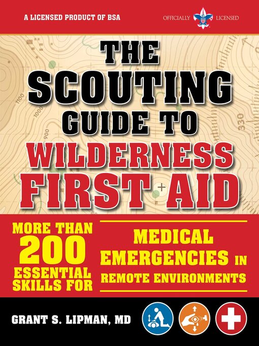 Title details for The Scouting Guide to Wilderness First Aid by The Boy Scouts of America - Available